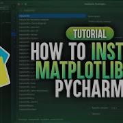 How To Install Matplotlib In PyCharm