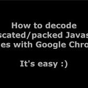 How To Decode Obfuscated Or Packed Javascript Codes