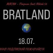 MACAN Flagman Feat Alblak 52 Official Audio