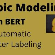 Topic Modeling With BERT And Automatic Cluster Labeling NLP Data Science Machine Learning