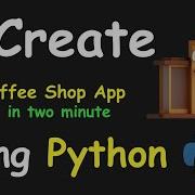 I CREATE COFFE SHOP APP IN 2 MIN USING PYTHON LEARN PYTHON BY BUILDING SIMPLE PROJECTS