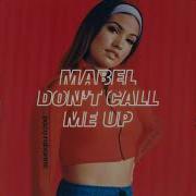 Mabel Don T Call Me Up Acapella