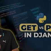 8 Django Tutorials GET Vs POST HTTP Methods