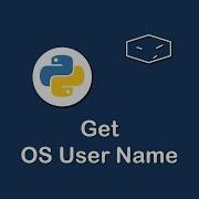 Get Os User Name In Python