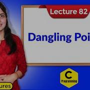 C 82 What Is Dangling Pointer In C C Language Tutorials