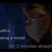 Dennis Rafkin Being A Mood For 3 Minutes Straight