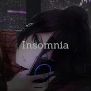 Insomnia Nightcore W Lyrics