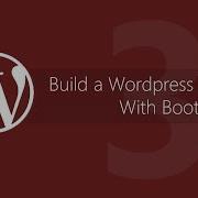 Make A WordPress Theme With Bootstrap 3 Tutorial 3