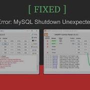 Решено Ошибка XAMPP неожиданное завершение работы MySQL исправлено MySQL не запускается на с