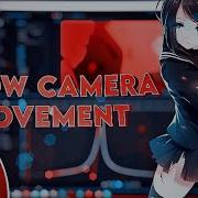Flow Camera Movement After Effects AMV Tutorial