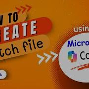 How To Create Batch File Using Copilot