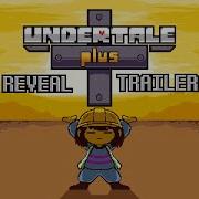 Undertale Plus Reveal Trailer