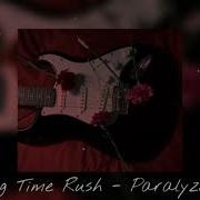 Big Time Rush Paralyzed 2022 SLOWED REVERB