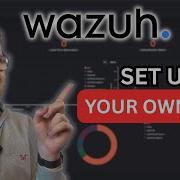 Setup Your Own FREE SIEM At Home Wazuh
