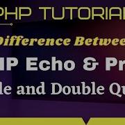 Difference Between PHP Echo And Print PHP Single And Double Quotes PHP Bangla Tutorial