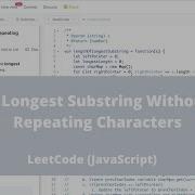 3 Longest Substring Without Repeating Characters LeetCode JavaScript