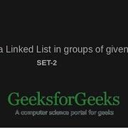 Reverse A Linked List In Groups Of Given Size Set 2 GeeksforGeeks