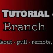 Git Tutorial Part 4 Branch Related Commands