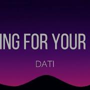 DATI FALLING FOR YOUR EYES Lyrics