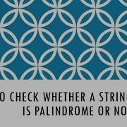 How To Check Whether A String Is Palindrome Or Not Selenium Interview Question
