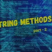 String Methods Part 2