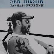 SEN YOKSUN 2017