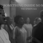 Something Inside So Strong Live Ft Annatoria Ché Kirah The Spirituals Official Music Video
