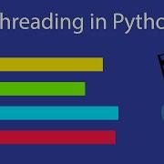 Running Functions Concurrently Python Threading And ThreadPoolExecutor