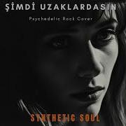 Şimdi Uzaklardasın Psychedelic Rock Cover