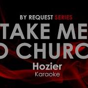 Take Me To Church Hozier Karaoke