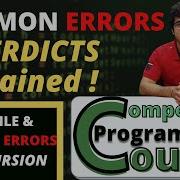 Verdicts Errors On Online Coding Websites Explained Competitive Programming Course EP 9
