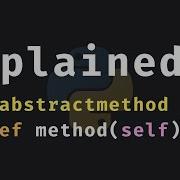 Abstractmethod Explained In Python