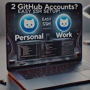How To Use Two GitHub Accounts On One Computer Windows Mac Linux Github GitHubTwoAccount