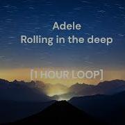 Adele Rolling In The Deep 1 HOUR LOOP