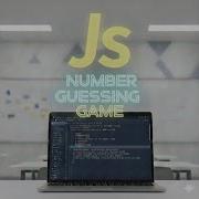 Build A Number Guessing Game In JavaScript Perfect JavaScript Beginner Project