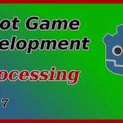 Process Godot Tutorial Part 7