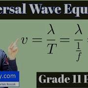 Grade 11 Physics The Universal Wave Equation