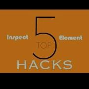 Top 5 BEST Inspect Element HACKS