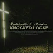 Knocked Loose Slaughterhouse 2 Ft Chris Motionless