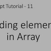 JavaScript Tutorial 11 How To Add Elements In Array At End Front In Between