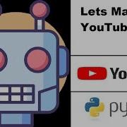 Lets Make A YouTube BOT Using Python Selenium