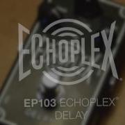 EP103 Echoplex Pedal Secret Functions