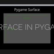 How To Create A Surface In Pygame Pygame Tutorial