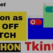 Tkinter Button With ON OFF Images Switch To Configure Window Background Colour For Night Mode