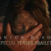 Phantom Blade Zero State Of Play June 2026 Special Teaser Trailer PS5