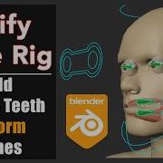 Blender Rigify Face Rig добавьте глаза и зубы деформируйте кости