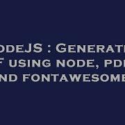 NodeJS Generate A PDF Using Node Pdfkit And Fontawesome