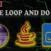 Java Tutorial For Beginners While Loop And Do Loop Part 9