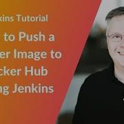 How To Push A Docker Image To Docker Hub Using Jenkins