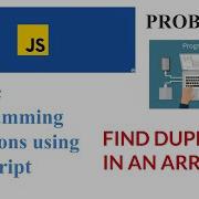 Find Duplicates In Array Javascript Tutorial Programming Question 1